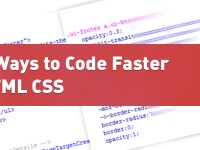 7 Ways to Code Faster HTML CSS