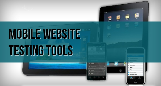 Top 10 Best Tools to Test your Mobile Websites